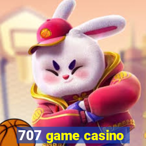 707 game casino